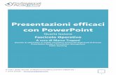 Presentazioni efficaci con PowerPoint€¦ · siamo lieti di inviarLe la quarta lezione dell’E-seminar “Presentazioni efficaci con PowerPoint”. Questo fascicolo contiene i consigli
