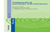 Fondamenti di PSICOLOGIA psicologia dell’emergenza · PDF file 5 Indice Introduzione, di Fabio Sbattella, Marilena Tettamanzi 1. Sviluppare ricerca in psicologia dell’emergenza: