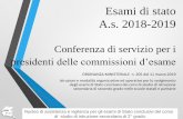 Esami di stato A.s. 2018-2019 · Esami di stato A.s. 2018-2019 Conferenza di servizio per i presidenti delle commissioni d’esame ORDINANZA MINISTERIALE n. 205 del 11 marzo 2019