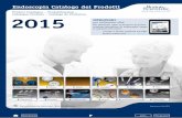 Catalogue Produits – Catálogo de Productos 2015 ... Endoscopia Catalogo dei Prodotti Product Catalogue – Produktkatalog – Catalogue Produits – Catálogo de Productos 2015
