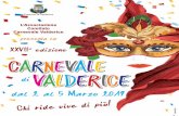 XXVIIa edizione CARNEVALE di VALDERICE · Il Carnevale di Valderice è uno degli eventi che ... Il mio augurio è quello di far respirare un’aria di festa che riesca a coinvolgere