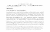 OK - La loggia P2 e il sistema politico italiano loggia P2 e il sistema... · PDF file P2 e lo si è studiato ricercandone i riflessi appunto all’interno di tale documentazione.