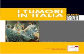 I TUMORI IN ITALIA TREND 2003 2014 - ATS MILANO...I tumori in Italia-TREND 2003-2014 RIASSUNTO Per la presente monografia sono stati utilizzati i dati dei Registri Tumori italiani,