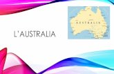 L’australia - Sant'Angela · 2019-01-25 · Posti da visitare in Australia: 1.Grande barriera corallina 2.Teatro dell’opera di Sydney 3.Isola di Fraser (isola di sabbia più grande