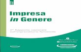 Impresa 2° Rapporto nazionale sull’imprenditoria femminile6 IMPRESA in GENERE “Impresa in genere” sembrano andare di pari passo in Italia. La fotografia che il Secondo Rapporto