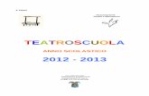 2012 - 2013 - Teatro Telaio · 2013-01-08 · per dissetare i suoi figli, la stellina innamorata del mare, la ... le acque scintillanti riflettono i sentimenti degli esseri che sono
