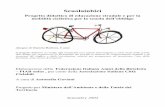 La città a due ruote - Fiab Scuola · PDF file 2017-11-14 · Scuolainbici Progetto didattico di educazione stradale e per la mobilità ciclistica per la scuola dell’obbligo Sommario