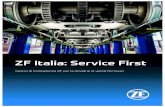 ZF Italia: Service First · del gruppo ZF e opera in Italia in tutti i campi di Applicazione Automotive e non Automotive oltre a vantare una presenza consistente nel mercato dei ricambi