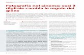 CASE STUDY PAOLO FERRARI, CINEMA E DIGITALE Fotografia nel ...€¦ · 6 - Sistemi Integrati | Volume 2 - 2019 PAOLO FERRARI, CINEMATOGRAPHER Dal 1998 Paolo Ferrari è il primo sperimentatore