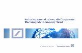 Introduzione al nuovo db Corporate Banking My Company Win7€¦ · db Corporate Banking Windows verso i nuovi servizi CBI2 La nuova db Corporate Banking Windows è la piattaforma