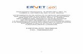 CAPITOLATO TECNICO CIG: 7084950DAF - Ervet · 2017-05-19 · Per le applicazioni oggetto della presente procedura sono previste le seguenti tecnologie: Microsoft ASP.NET, MVC, Framework.net