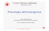 Croce Rossa Italiana - UCS 2016.pdf · Croce Rossa Italiana – Protezione Civile 3 Obiettivi • Permettere al soccorritore di conoscere le reazioni che può attendersi dalle vittime