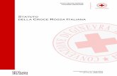 STATUTO CROCE ROSSA ITALIANA · 2019-02-12 · Associazione della Croce Rossa Italiana Via Toscana, 12 – 00187 Roma C.F. e P.IVA 13669721006 CROCE ROSSA ITALIANA STATUTO DELLA CROCE