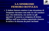 LA SINDROME FEMORO-ROTULEA - Giorgio PasettoFEMORO-ROTULEA •Il muscolo quadricipite femorale agisce verso l’alto, formando con il tendine rotuleo un angolo denominato ANGOLO “Q”