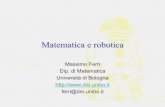 Pianificazione di percorsiscienzagiovane.unibo.it/matematica/pdf/FerriMatRob.pdf · della robotica. La robotica è una disciplina relativamente giovane ed in continua crescita. Si