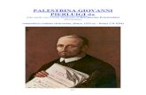 109 - Palestrina Giovanni Pierluigi da827 PALESTRINA GIOVANNI PIERLUIGI da, noto anche con il nome latinizzato di Petraloysius Praenestinus (Prenestino) compositore italiano (Palestrina,