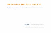 RAPPORTO ANCE SULL'ATTIVITA' ESTERA 2012 …...2012/10/12  · Il Rapporto 2012 sulla presenza delle imprese di costruzione italiane nel mondo nel 2011 è stato curato da: Antonio