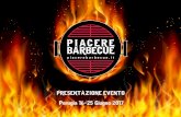 PRESENTAZIONE EVENTO Perugia 16-25 Giugno 2017 · 2017-02-15 · PRESENTAZIONE EVENTO Perugia 16-25 Giugno 2017. IL BARBECUE IN ITALIA ... circa 40.000 le presenze medie annue durante