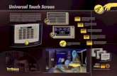 Universal Touch Screen - Ferport · Universal Touch Screen Compatibilità - Universal Touch Screen è compatibile con i sistemi Tecnoalarm: TP8-28, TP8-88, TP8-96 VIDEO, TP16-256