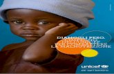 DIAMOGLI PESO. L’IMPEGNO DELL’UNICEF PER ......la lotta alle malattie e alla malnutrizione. Per questo l’UNICEF lavora affinché ogni bambina e ogni bambino possa godere di questo