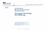 Viaggi Nostop Wedding - Europ Assistance Italia S.p.A. e Condizioni... · 2017-08-02 · Modulo A - “Protezione Cerimonia” così composto: - Sezione I - Assicurazione Annullamento
