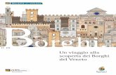 Borghi. · “Borghi d’Italia”: i borghi che possono già vantare un impegno nella valorizzazione e promozione turistica del proprio territorio, sviluppato in una logica di rete