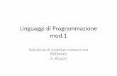 Linguaggidi Programmazione modlatemar.science.unitn.it/...Rosani-troubleshooting.pdf · Usodi Netbeans-troubleshooting Dimensione carattere ... Java Hotspot (TM) 64—Bit Serwer VM