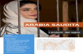 ARABIA SAUDITA · 2020-04-28 · Il Regno dell'Arabia Saudita è noto per il suo deserto, il petrolio e i siti più sacri dell'Islam. I viaggiatori che vengono in questo paese saranno