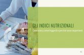 GLI INDICI NUTRIZIONALI · INQ = 1 Si potrà integrare la quota mancante di nutriente con l’assunzione di prodotti alimentari ricchi del nutriente, per ottenere una «razione bilanciata».