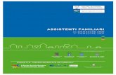 Agenzia regionale del lavoro della Regione Autonoma Friuli ...€¦ · famiglie lo sportello supporta nell’individuazione dell’assistente familiare (badante, baby sitter, colf)