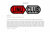 PROGETTO - LINUX CLUB · 3 Progetto “Libetta Village” 4 Ubicazione del “Linux Club” 5 Potenzialità e target 6 Politica del progetto 7 Associazione Culturale Linux Club 8