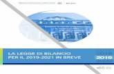 La legge di bilancio 2019-2021 in breve - MEF · LA LEGGE DI BILANCIO 2019-2021 IN BREVE 3 1 - Lo scenario di riferimento 1.1 - Il quadro programmatico di finanza pubblica Nel mese
