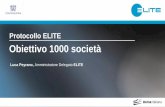 Protocollo ELITE Obiettivo 1000 società · • Ingaggio tramite Growth Compass OBIETTIVO • Ogni regione avrà almeno un ELITE Desk così da raggiungere l'obiettivo di 1.000 società.