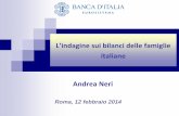 L’indagine sui bilanci delle famiglie italiane Andrea Neri...Indebitamento 12 12 •La diffusione dell’indebitamento in Italia è abbastanza contenuta (26,1% delle famiglie) e