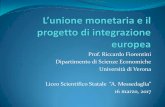 Prof. Riccardo Fiorentini Dipartimento di Scienze Economiche … · 2017-03-18 · inflazione (signoraggio) Liceo Messedaglia 16 marzo 2017 5 ... sistema bancario europeo (unione
