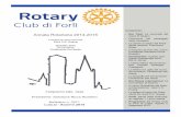 Rotary Club Forli - Annata Rotariana 2014-2015tutti i Rotary Club del Di-stretto, tra cui il Club di Forlì per tutto quanto fatto. Il Presidente Francesco Rossi ha poi ricordato i