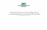 Relazione conclusiva campagna RiciclaEstate...Media Comuni RiciclaEstate 36 % 42,02% 49,94% 54,22% 18,22% I comuni della nostra regione hanno migliorato la propria raccolta differenziata