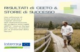 RISULTATI di CEETO & STORIE di SUCCESSO...In questa brochure, troverete otto storie di successo, che illustrano alcune di queste soluzioni e affrontano aspetti rilevanti per la gestione
