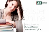 Máster Online en Rehabilitación 1 Neuropsicológica · Identificar y comprender la conceptualización propia de la Neuropsicología en la etapa infantil. Desarrollar estrategias