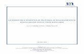 LA DIRETTIVA EUROPEA IN MATERIA DI RISANAMENTO E ... · 575/2013) e le disposizioni della Direttiva sul risanamento e la risoluzione delle banche (Direttiva BRRD). (2) Le disposizioni