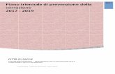 Piano triennale di prevenzione della corruzione 2017 - 2019€¦ · Ai sensi della Legge 190/2012, “Disposizioni per la prevenzione e la repressione della corruzione e dell’illegalità