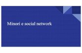 Minori e social network - Istituto Comprensivo 3 di Modena · Minori e social network. Abitare la rete Internet e le nuove tecnologie producono nuovi modi per relazionarsi e comunicare,