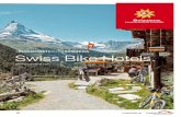 Swiss Bike Hotels....bici tutt’intorno a Gstaad. Si offrono variegate proposte per biker, ciclisti e bambini. Consigli bike Biketour Hundsrügg 415, km / 43: 0 h. / mountani bike