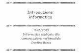 Introduzione: informatica - DiUniTobosco/lingue2013/introduzioneInformatica-Lingue2… · Introduzione: informatica 18/2/2013 Informatica applicata alla comunicazione multimediale