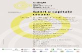 Sapienza Università di Roma [news] - Sport e capitale umano · 2016-04-28 · roma tre, cassino, foro italico Eventi e narrazioni dello sport lumsa, sapienza, tor vergata Sport e