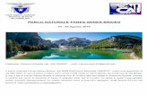 PARCO NATURALE FANES-SENES-BRAIES · 2019-08-03 · 1° GIORNO: Lago di Braies – Rifugio Biella (6 ore per 15 km – Dislivello positivo 800 m) Dal Lago di Bràies (quota 1.489