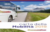 carta della Mobilità 2019 DELLA MOBILITA' 2019.pdf · La carta della mobilità è il documento che regola i rapporti tra le aziende che offrono servizi di pubblico trasporto ed i
