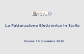 La Fatturazione Elettronica in Italia · LA FATTURAZIONE ELETTRONICA L’evoluzione della normativa nazionale 6 La Legge n. 205/2017 – art. 1, comma 909 - modifiando l’art. 1,