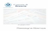 21 giugno 2017 · 2017-06-21 · PRIME PAGINE CORRIERE DELLA SERA BRESCIA 21/06/2017 1 Prima Pagina Redazione 3 ... GIORNALE DI BRESCIA 21/06/2017 13 L`emozione di Milani e Trebeschi.