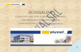 SCOSSALINE - Pluvial · 1 scossaline catalogo sviluppi e disegni standard. per misure e sviluppi diversi contattateci commerciale@pluvial.it